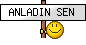 :anladın: